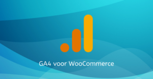Lees meer over het artikel GA4 voor WooCommerce (vanaf 2023 verplicht)